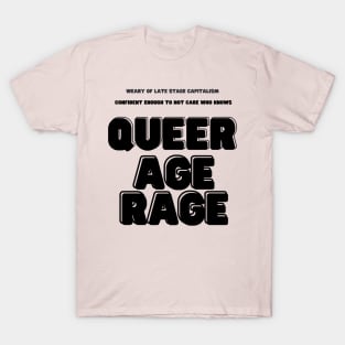 Queer age rage T-Shirt